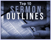 Top 10 Sermon Outlines from Ken Birks