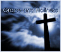 grace and holiness